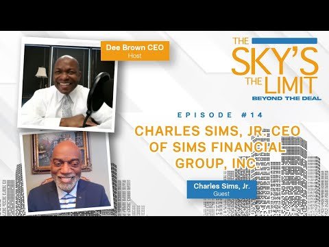 Charles Sims Jr. on Generational Wealth | Sky's the Limit Ep 14