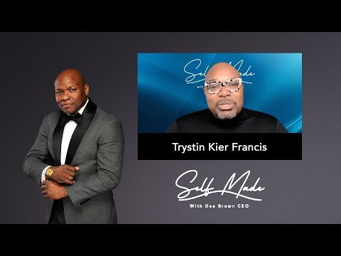 Trystin Kier Francis Interview | Self Made S03E06