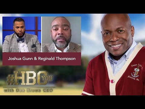 Joshua Gunn & Reginald Thompson on Business Leadership | HBCYou S02E15