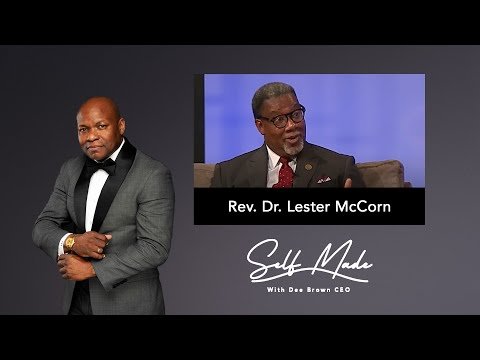Rev. Dr. Lester McCorn on Education | Self Made S02E33