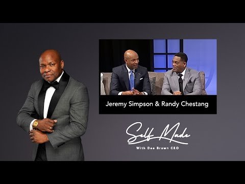 Jeremy Simpson & Randy Chestang on Entrepreneurship | Self Made S01E10