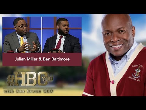 Julian D. Miller & Ben Baltimore Jr. on Education | HBCYou S02E02