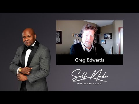 Greg Edwards on Cybersecurity | Self Made S02E38