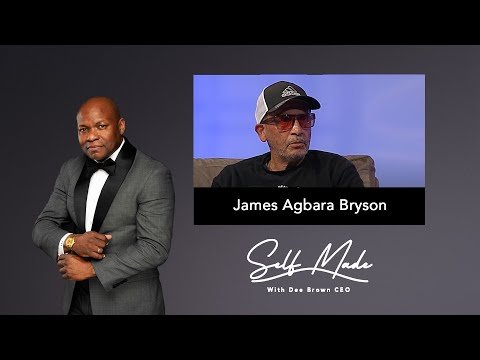James Agbara Bryson  |  Part 1 on Entrepreneurship | Self Made S02E25